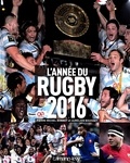 Pierre-Michel Bonnot - L'Année du Rugby 2016.