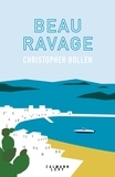 Christopher Bollen - Beau ravage.