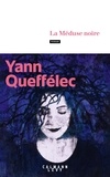 Yann Queffélec - La Méduse noire.
