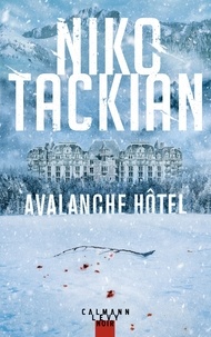 Niko Tackian - Avalanche Hôtel.