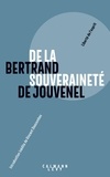 Bertrand de Jouvenel - De la souveraineté.
