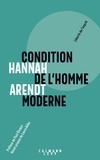 Hannah Arendt - Condition de l'homme moderne.