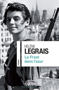 Hélène Legrais - Le Front dans l'azur.