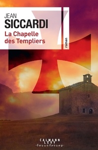 Jean Siccardi - La chapelle des Templiers.