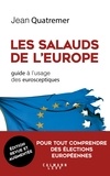 Jean Quatremer - Les salauds de l'Europe - NED - Guide à l'usage des eurosceptiques.