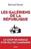 Bernard Ravet - Les galériens de la République.