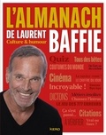 Laurent Baffie - L'almanach de Laurent Baffie.