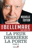 Pierre Bellemare - La peur derrière la porte Tome 2.