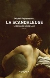 Michel Peyramaure - La Scandaleuse.