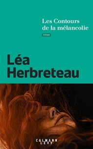 Lea Herbreteau - Les Contours de la mélancolie.