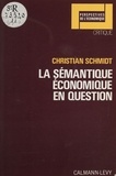 C Schmidt - La Sémantique économique en question.