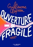 Guillaume Clapeau - Ouverture fragile.