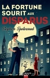 Stephen Spotswood - La fortune sourit aux disparus.