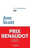 Ann Scott - Les Insolents.