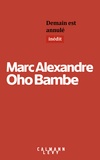 Marc Alexandre Oho Bambe - Demain est annulé.