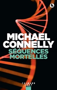 Michael Connelly - Séquences mortelles.