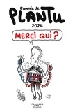  Plantu - L'Année de Plantu - Merci qui ?.