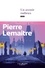 Pierre Lemaitre - Les années glorieuses  : Un avenir radieux.