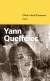 Yann Queffélec - D'où vient l'amour.
