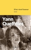 Yann Queffélec - D'où vient l'amour.