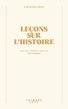 Raymond Aron et Sylvie Mesure - Leçons sur l'Histoire.