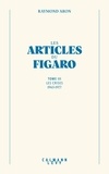 Raymond Aron - Les articles du Figaro - volume 3.