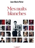 Jean-Marie Périer - Mes nuits blanches.