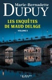 Marie-Bernadette Dupuy - Les enquêtes de Maud Delage Intégrale Tome 3 : Cognac, un festival meurtrier ; Vent de terreur sur Baignes.