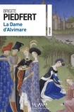 Brigite Piedfert - La Dame d'Alvimare.