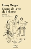 Henry Murger - Scènes de la vie de bohème.