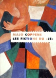 Majo Coppens - Les Fictions Du Je.