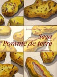 Marc de Ferrière Le Vayer et Jean-Pierre Williot - Saga de la Pomme de terre.