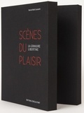 Patrick Wald Lasowski - Scènes du plaisir - La gravure libertine.