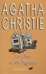 Agatha Christie - Le Chat et les Pigeons.