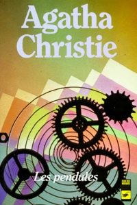 Agatha Christie - Les Pendules.