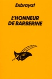 Charles Exbrayat - L'Honneur De Barberine.