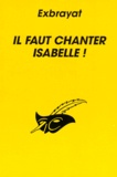 Charles Exbrayat - Il Faut Chanter Isabelle !.