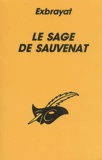 Charles Exbrayat - Le Sage De Sauvenat.