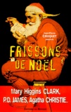Jean-Pierre Croquet et  Collectif - Frissons de Noël - Nouvelles....