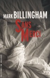 Mark Billingham - Sans Merci.