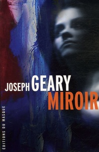 Joseph Geary - Miroir.