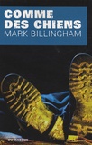 Mark Billingham - Comme des chiens.