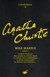 Agatha Christie - L'intégrale Agatha Christie Tome 2 : Miss Marple - Volume 1, L'affaire Protheroe ; Miss Marple au Club du mardi ; Un cadavre dans la bibliothèque ; La plume empoisonnée ; Le meurtre sera commis le....