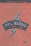 Catherine Jinks - Evil Genius - Les aventures de Cadel Piggott.