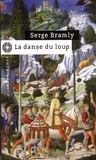 Serge Bramly - La danse du loup.