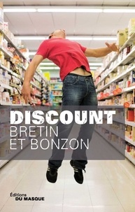 Denis Bretin et Laurent Bonzon - Discount.