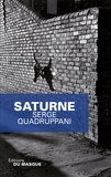 Serge Quadruppani - Saturne.