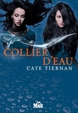 Cate Tiernan - Balefire Tome 4 : Collier d'eau.
