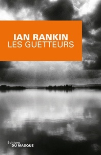 Ian Rankin - Les guetteurs.