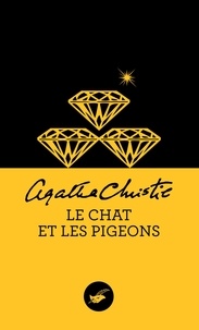 Agatha Christie - Le Chat et les pigeons (Nouvelle traduction révisée).